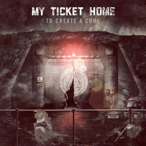 My Ticket Home : To Create a Cure